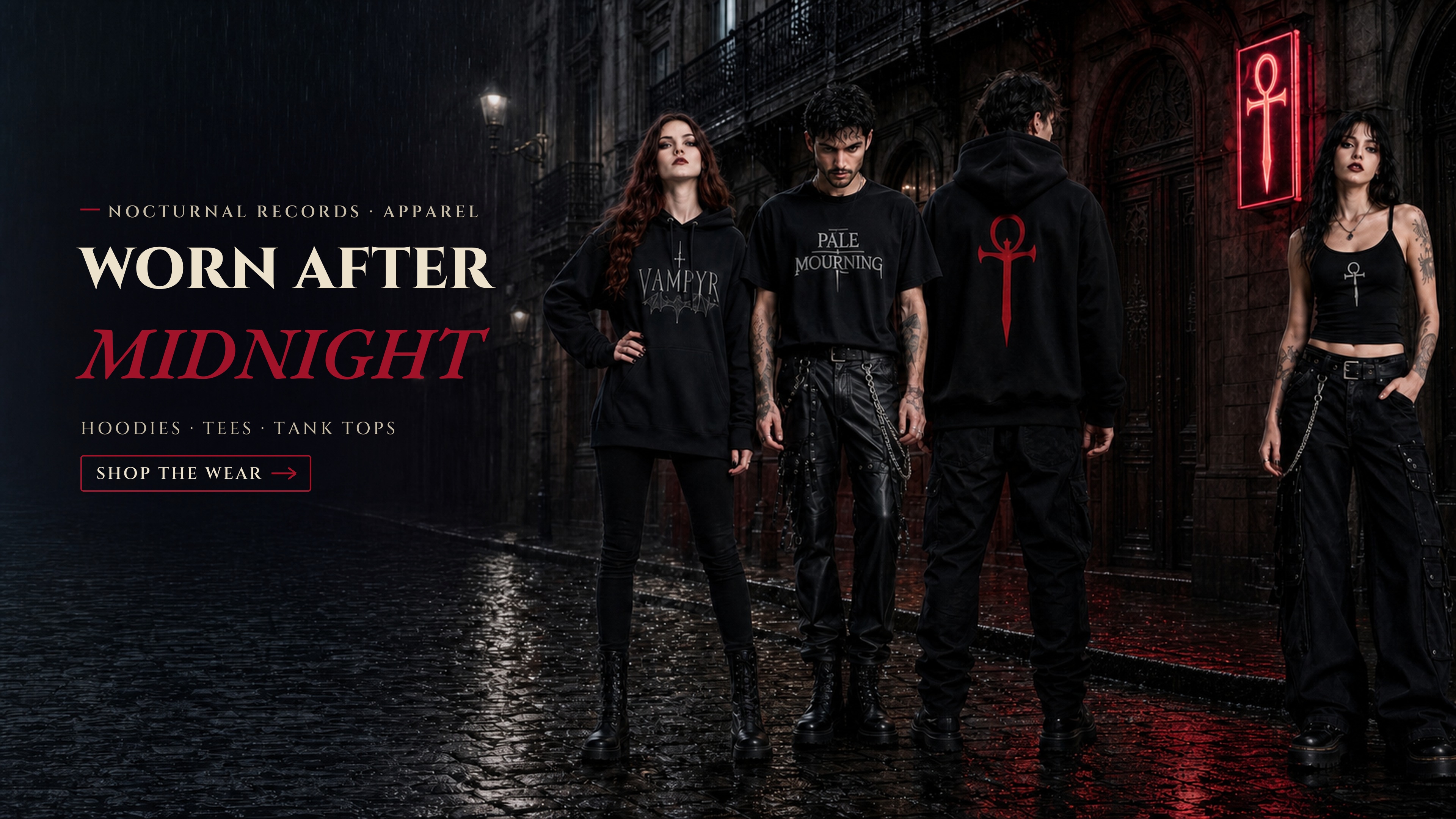 Nocturnal Records gothic merch campaign with four models wearing Vampyr, Pale Mourning and Nocturnal apparel in a rainy neon alley